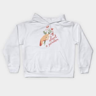 I'll Plant A Garden - Garden Song - Phoebe Bridgers Kids Hoodie